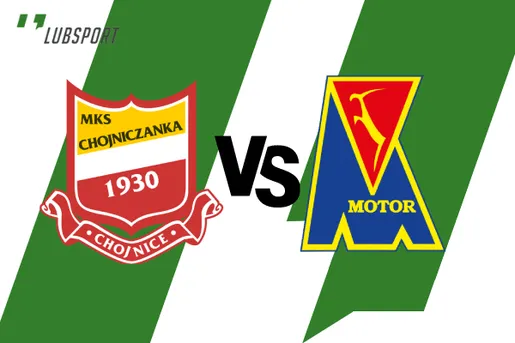 Chojniczanka – Motor Lublin typy, transmisja i zapowiedź