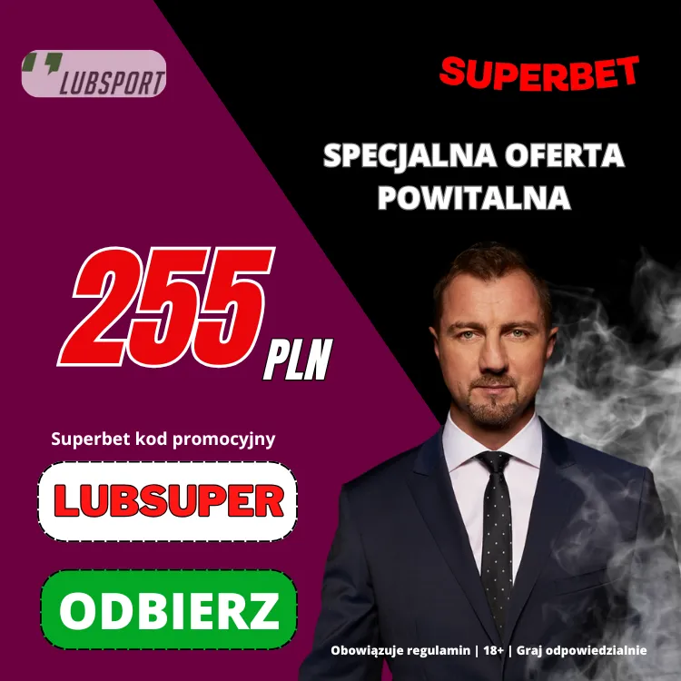 Superbet kod promocyjny LUBSUPER &ndash; Bonus przy rejestracji 255 + 400 zł (Maj 2026)
