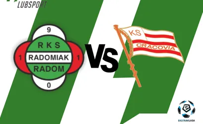 Radomiak – Cracovia typy, kursy i analiza meczu