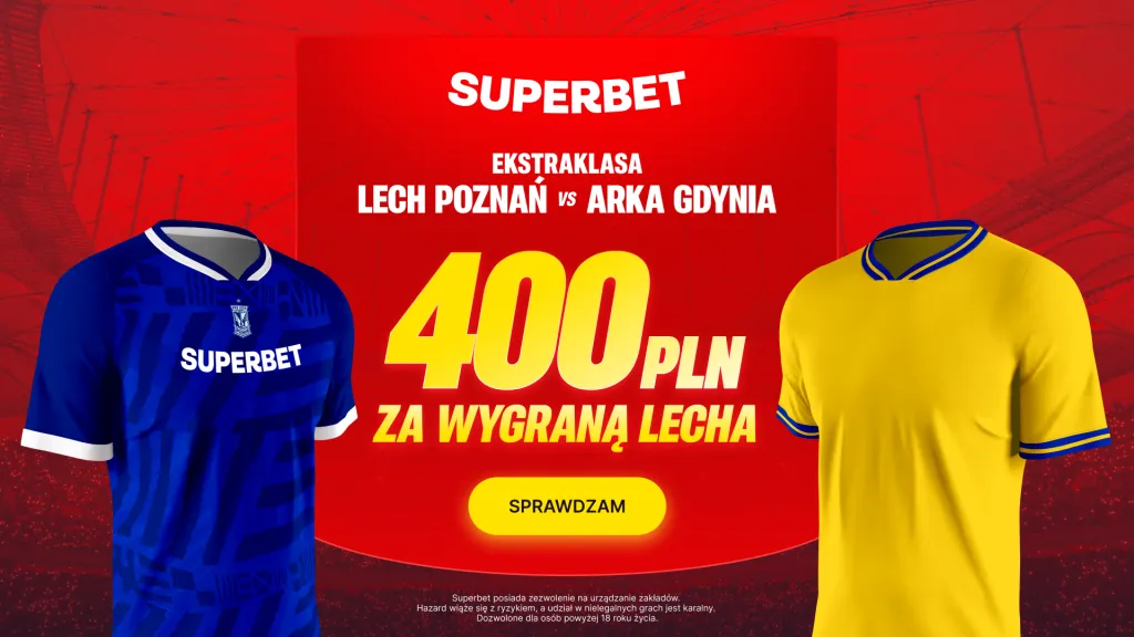 Superbet bonus na mecz Lecha