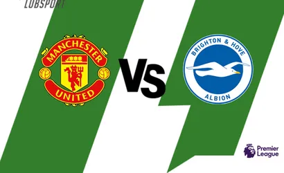 Manchester United – Brighton typy na Premier League (07.08.2022)