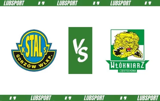 Stal Gorzów - Włókniarz Częstochowa