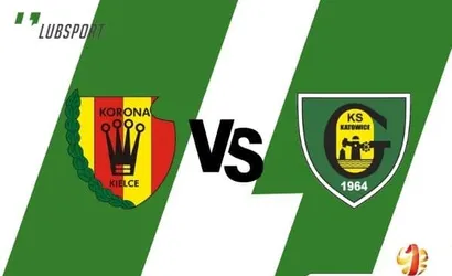 Korona Kielce – GKS Katowice typy, kursy i transmisja