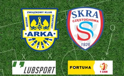 Arka – Skra typy bukmacherskie i zapowiedź meczu