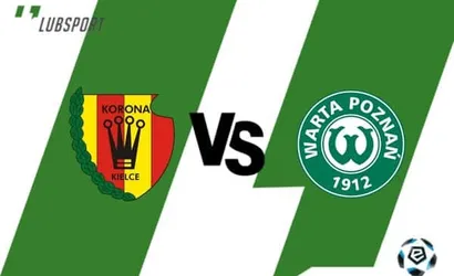 Korona Kielce – Warta typy, transmisja i zakłady (15.08)