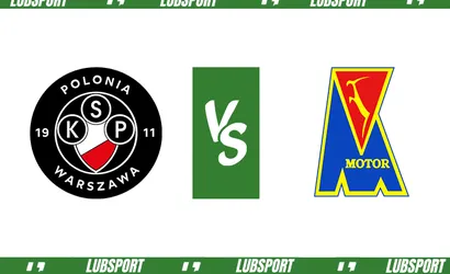 Polonia Warszawa &ndash; Motor Lublin typy i kursy (26.08.2023)
