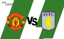Manchester United – Aston Villa typy, kursy, transmisja, gdzie oglądać? (10.11.2022)