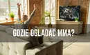 Gdzie oglądać mma? Transmisje online KSW, UFC i inne