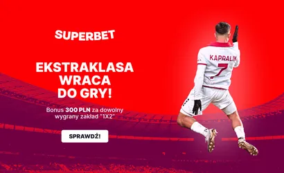 300 zł bonusu od Superbet za wygrany zakład na 20. kolejkę Ekstraklasy