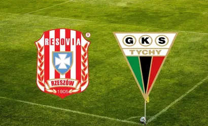 Resovia – GKS Tychy typy i składy – 6 sierpnia 2021