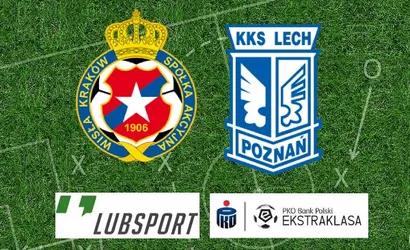 Wisła Kraków – Lech Poznań typy i kursy bukmacherskie