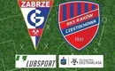 Górnik Zabrze – Raków typy, zakłady, transmisja