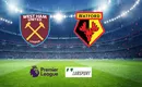 West Ham – Watford typy, kursy, prognozy 08/02/2022