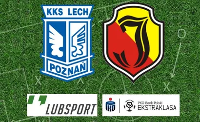 Lech &ndash; Jagiellonia typy przedmeczowe i kursy