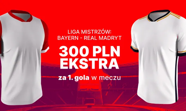 Bayern &ndash; Real kurs 150.00 na 1. gola (bonus Superbet)