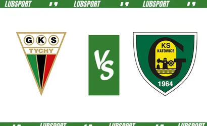 GKS Tychy &ndash; GKS Katowice typy i kursy (23.04.2023)