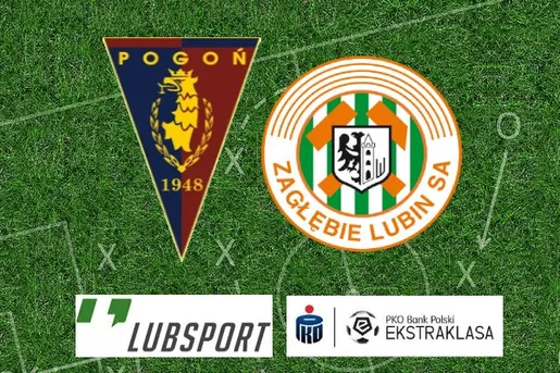 Pogoń – Zagłębie Lubin typy, transmisja, zakłady