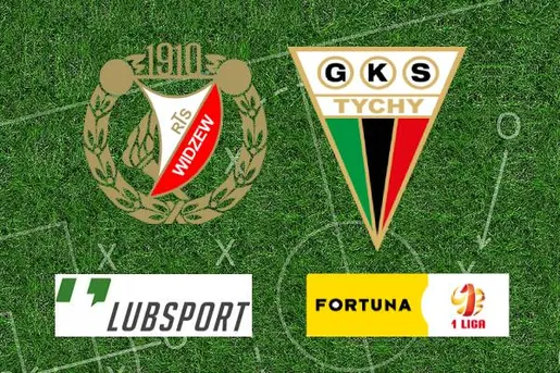 Widzew – GKS Tychy typy, zapowiedź, transmisja