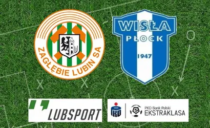 Zagłębie Lubin – Wisła Płock typy i kursy bukmacherskie