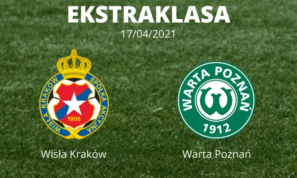 Wisła Kraków – Warta Poznań typy i kursy