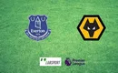 Everton – Wolves typy, kursy, zakłady 13/03/2022