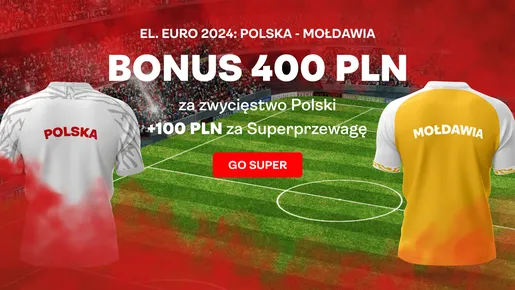 Polska - Mołdawia bonus Superbet